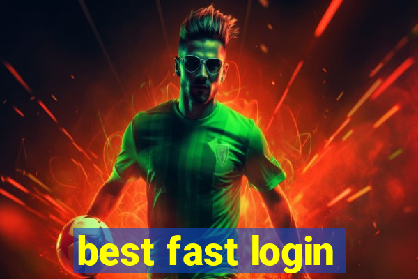 best fast login